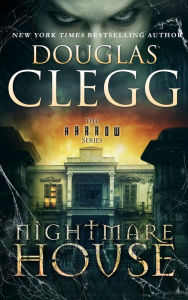 Title: Nightmare House, Author: Douglas Clegg