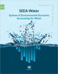 Title: System of Environmental-Economic Accounting for Water (SEEA), Author: United Nations