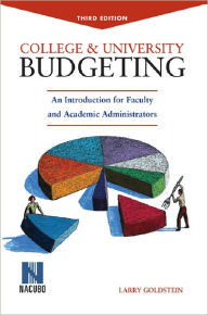 Title: College and University Budgeting: An Introduction for Faculty and Academic Administrators, Author: Larry Goldstein