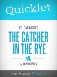 Title: Quicklet on J.D. Salinger's The Catcher in the Rye, Author: John M. Whalen