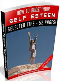 Title: How To Boost Your Self Esteem, Author: 99 ¢ eStore