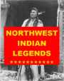 Northwest Indian Legends