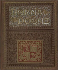 Title: Lorna Doone, A Romance Of Exmoor, Author: R. D. Blackmore