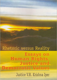 Title: Rhetoric versus Reality, Author: Justice V.R. Krishna Iyer