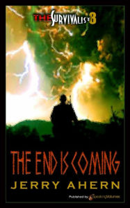 Title: The End is Coming, Author: Jerry Ahern