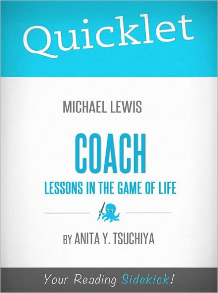Quicklet on Michael Lewis' Coach: Lessons on the Game of Life