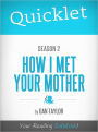 Quicklet on How I Met Your Mother Season 2