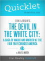 Quicklet on Erik Larson's The Devil in White City: A Saga of Magic and Murder at the Fair that Changed America