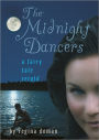 The Midnight Dancers: A Fairy Tale Retold