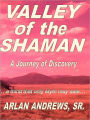 Valley of the Shaman