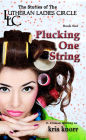 The Lutheran Ladies' Circle: Plucking One String