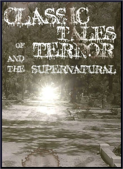 Classic Tales of Terror and the Supernatural