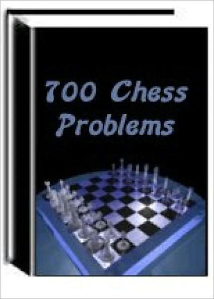 700 CHESS PROBLEMS