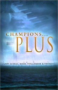 Title: Champions...Plus, Author: Gary DeVaul