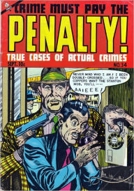 Title: Crime Must Pay The Penalty Number 34 Crime Comic Book, Author: Lou Diamond