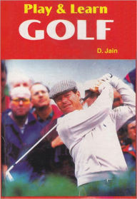 Title: Play & Learn Golf, Author: D. Jain