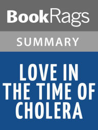 Title: Love In The Time Of Cholera by Gabriel García Márquez l Summary & Study Guide, Author: BookRags