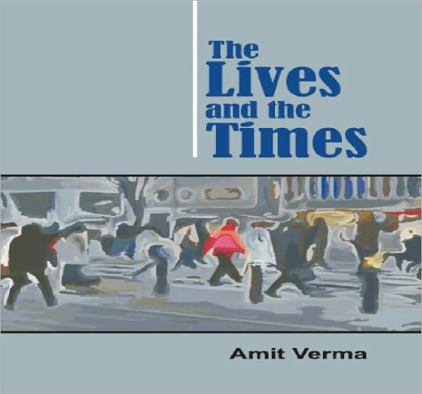 The Lives and the Times