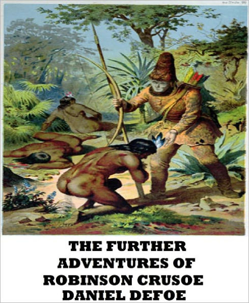 The Further Adventures of Robinson Crusoe