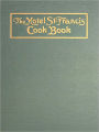 The Hotel St. Francis Cook Book