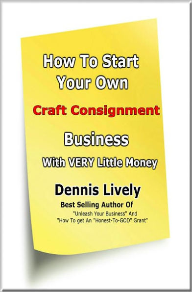 How To Start Your Own Craft Consignment Business With VERY Little Money