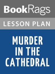 Title: Murder in the Cathedral Lesson Plans, Author: BookRags