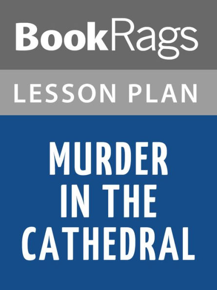 Murder in the Cathedral Lesson Plans