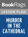 Murder in the Cathedral Lesson Plans
