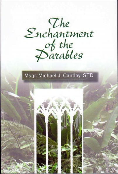 The Enchantment of the Parables