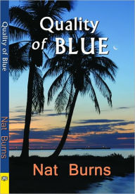 Title: The Quality of Blue, Author: Nat Burns