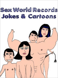 Title: Sex World Records - Jokes and Cartoons, Author: A.L. G.