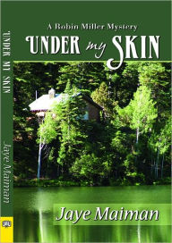Title: Under My Skin, Author: Jaye Maiman