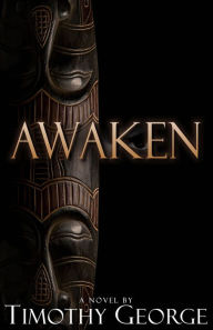 Title: Awaken, Author: Timothy George