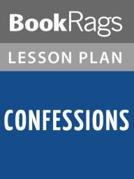 Title: Confessions Lesson Plans, Author: BookRags