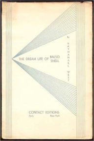 Title: The Dream Life of Balso Snell, Author: Nathanael West