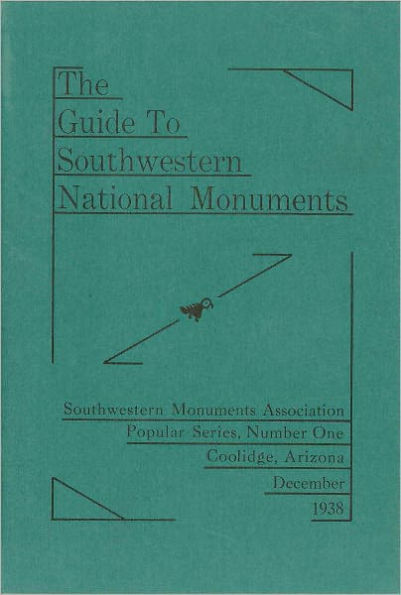 The Guide to Southwestern National Monuments