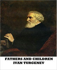 Title: Fathers and Children, Author: Ivan Turgenev