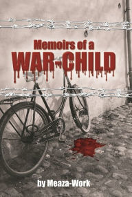 Title: Memoirs of a War-Child, Author: Stewart-Morrison