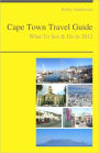 Cape Town, South Africa Travel Guide - What To See & Do