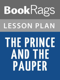 Title: The Prince and the Pauper Lesson Plans, Author: BookRags