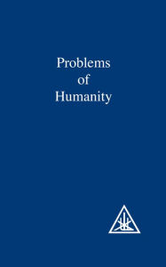 Title: Problems of Humanity, Author: ALICE A. BAILEY