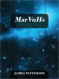 Title: MarVuHs, Author: James Patterson