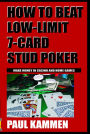 How to Beat Low Limit 7- Card Stud