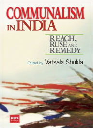 Title: Communalism in India, Author: Vatsala Shukla