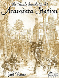 Title: Araminta Station (Cadwal Chronicles Series #1), Author: Jack Vance