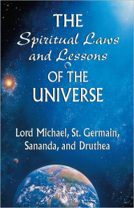 Title: The Spiritual Laws and Lessons of the Universe, Author: Lord Michael