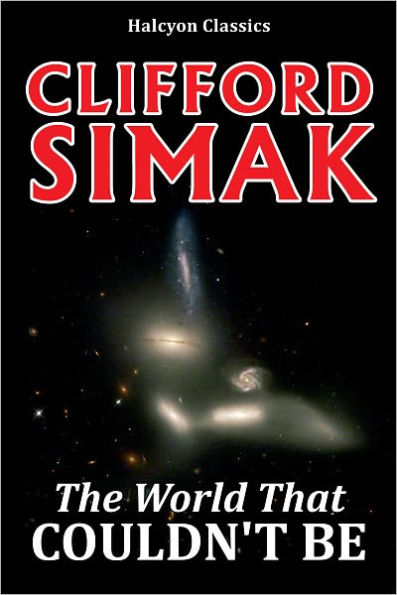 The World That Couldn't Be by Clifford D. Simak
