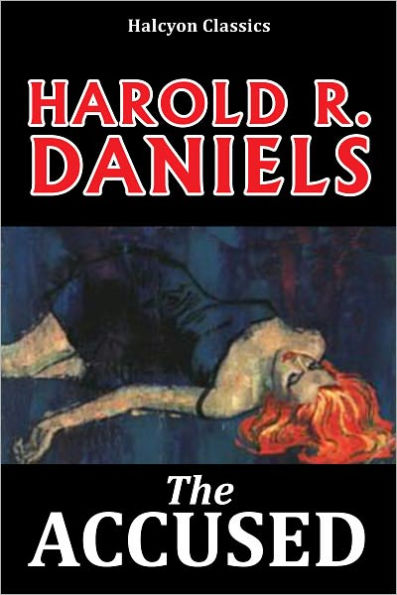 The Accused by Harold R. Daniels