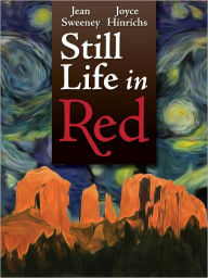Title: Still Life in Red, Author: Joyce Hinrichs
