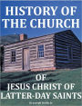 History of the Church of Jesus Christ of Latter-day Saints - All Seven Volumes